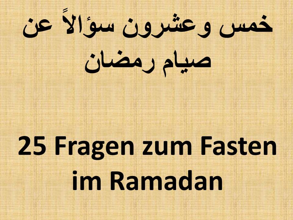 25 Fragen zum Fasten im Ramadan